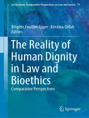 cover image of The Reality of Human Dignity in Law and Bioethics